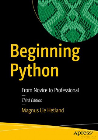 Beginning Python: From Novice to Professional - Magnus Lie Hetland [KSIĄŻKA]