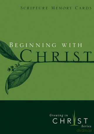 Beginning With Christ (LifeChange) - The Navigators [KSIĄŻKA]