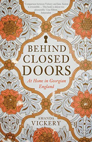 Behind Closed Doors: At Home in Georgian England - Amanda Vickery [KSIĄŻKA]