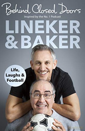 Behind Closed Doors: Life, Laughs and Football - Gary Lineker [KSIĄŻKA]