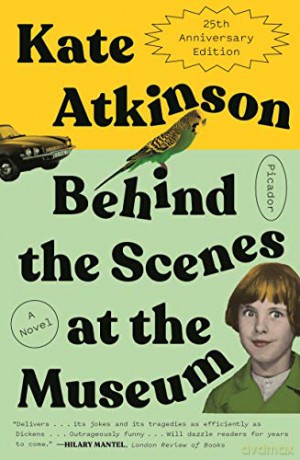 Behind the Scenes at the Museum (Twenty-Fifth Anniversary Edition) - Kate Atkinson [KSIĄŻKA]