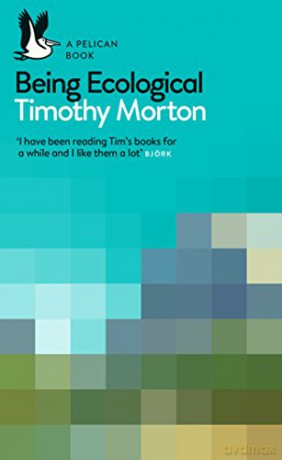 Being Ecological (Pelican Books) - Timothy Morton [KSIĄŻKA]