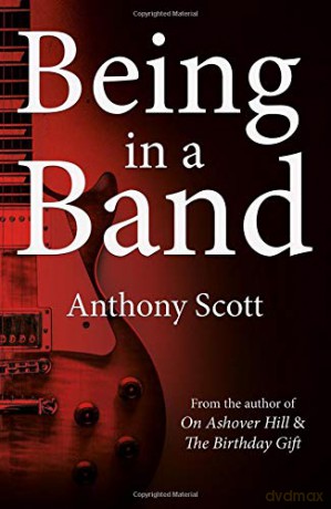 Being in a Band - Anthony Scott [KSIĄŻKA]