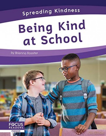Being Kind at School (9781644936771) - Brienna Rossiter [KSIĄŻKA]