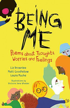 Being Me: Poems About Thoughts, Worries and Feelings - Liz Brownlee [KSIĄŻKA]