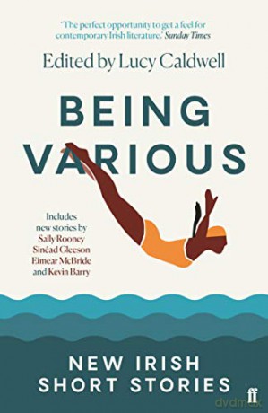Being Various: New Irish Short Stories [KSIĄŻKA]