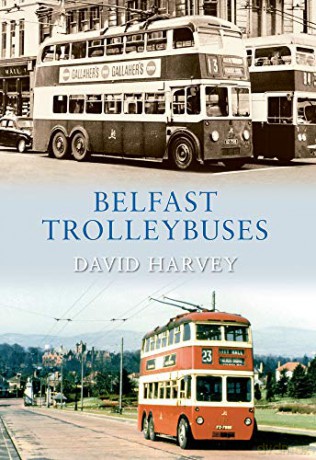 Belfast Trolleybuses - David Harvey [KSIĄŻKA]