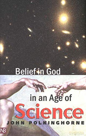 Belief in God in an Age of Science (The Terry Lectures Series) - John Polkinghorne [KSIĄŻKA]
