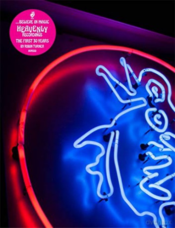 Believe in Magic: 30 Years of Heavenly Recordings - Robin Turner [KSIĄŻKA]