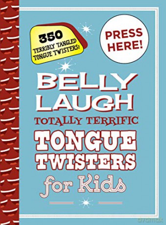 Belly Laugh Totally Terrific Tongue Twisters for Kids: 350 Terribly Tangled Tongue Twisters! - Sky Pony Press [KSIĄŻKA]