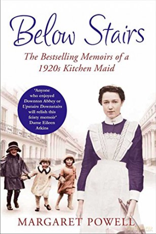 Below Stairs: The Bestselling Memoirs of a 1920s Kitchen Maid - Margaret Powell [KSIĄŻKA]
