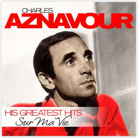 Sur Ma Vie - His Greatest Hits [2CD]