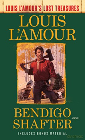 Bendigo Shafter: A Novel (Louis L'Amour's Lost Treasures) - Louis L'Amour [KSIĄŻKA]