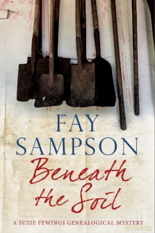 Beneath the Soil: 6 (A Suzie Fewings Genealogical Mystery) - Fay Sampson [KSIĄŻKA]