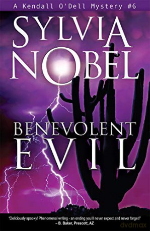 Benevolent Evil: 6 (Kendall O'Dell Mystery) - Sylvia Nobel [KSIĄŻKA]