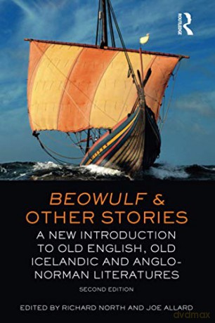 Beowulf and Other Stories: A New Introduction to Old English, Old Icelandic and Anglo-Norman Literatures - Joe Allard [KSIĄŻKA]