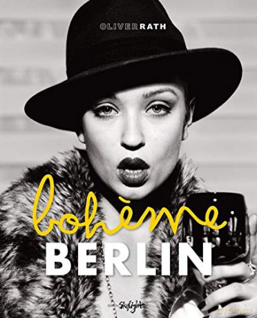 BERLIN BOHEME: Englisch-Deutsche Originalausgabe - Oliver Rath [KSIĄŻKA]