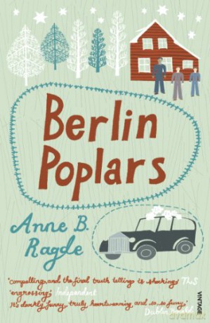 Berlin Poplars - Anne B Ragde [KSIĄŻKA]