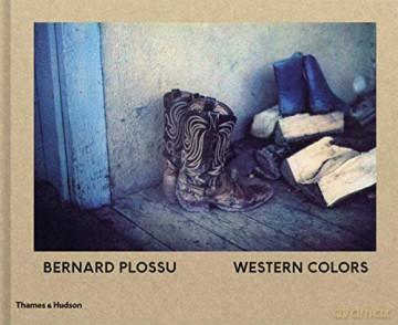 Bernard Plossu: Western Colors - Bernard Plossu [KSIĄŻKA]