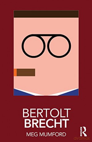 Bertolt Brecht (Routledge Performance Practitioners) - Meg Mumford [KSIĄŻKA]