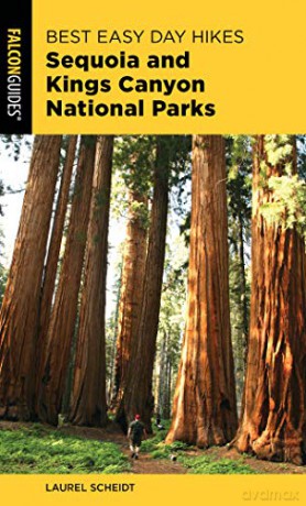 Best Easy Day Hikes Sequoia and Kings Canyon National Parks (Best Easy Day Hikes Series) - Laurel Scheidt [KSIĄŻKA]