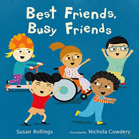 Best Friends, Busy Friends (Child's Play Library) - Susan Rollings [KSIĄŻKA]