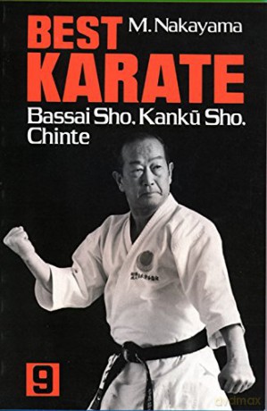 Best Karate Volume 9: Bassai Sho, Kanku, Sho, Chinte: 09 - Masatoshi Nakayama [KSIĄŻKA]
