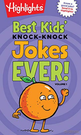 Best Kids' Knock-Knock Jokes Ever! Volume 1 (Highlights Laugh Attack! Joke Books) (HL Laugh Attack! Joke Bks) [KSIĄŻKA]