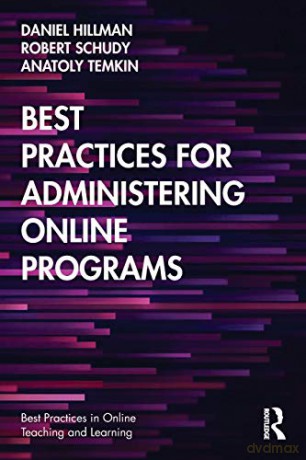 Best Practices for Administering Online Programs (Best Practices in Online Teaching and Learning) - Daniel Hillman [KSIĄŻKA]