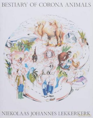 Bestiary of Corona Animals - Niekolaas Johannes Lekkerkerk [KSIĄŻKA]