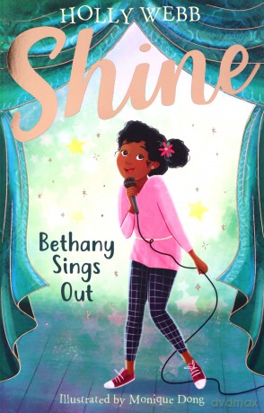 Bethany Sings Out: 4 (Shine! (4)) - Holly Webb [KSIĄŻKA]