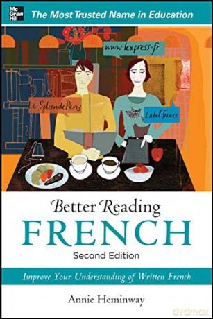 Better Reading French, 2nd Edition (Better Reading Series) - Annie Heminway [KSIĄŻKA]