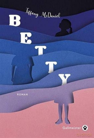 Betty - Tiffany McDaniel [KSIĄŻKA]