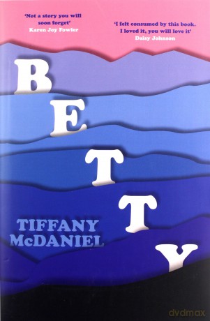 Betty: The International Bestseller - Tiffany McDaniel [KSIĄŻKA]