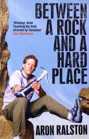 Between a Rock and a Hard Place - Aron Ralston [KSIĄŻKA]
