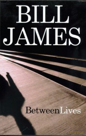 Between Lives - Bill James [KSIĄŻKA]