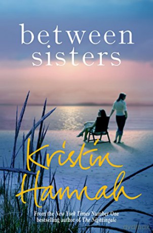 Between Sisters - Kristin Hannah [KSIĄŻKA]
