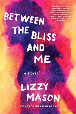 Between the Bliss and Me - Lizzy Mason [KSIĄŻKA]