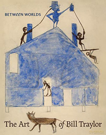 Between Worlds: The Art of Bill Traylor - Leslie Umberger [KSIĄŻKA]