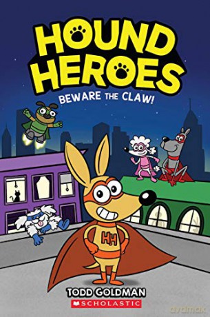 Beware the Claw! (Hound Heroes #1) - Todd Goldman [KSIĄŻKA]