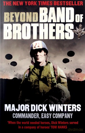 Beyond Band of Brothers: The War Memoirs of Major Dick Winters - Dick Winters [KSIĄŻKA]