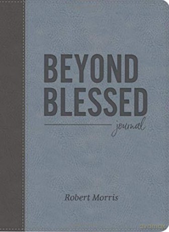 Beyond Blessed (Journal): Journal - Robert Morris [KSIĄŻKA]