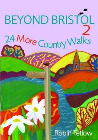 Beyond Bristol 2: 24 More Country Walks - Robin Tetlow [KSIĄŻKA]