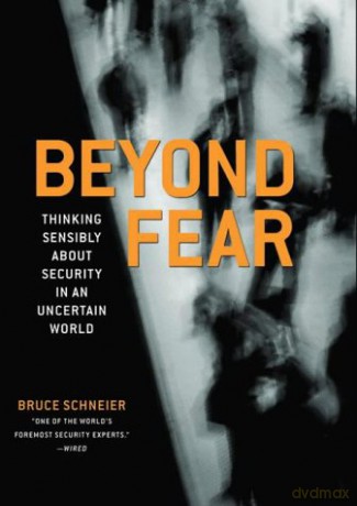 Beyond Fear: Thinking Sensibly About Security in an Uncertain World - Bruce Schneier [KSIĄŻKA]