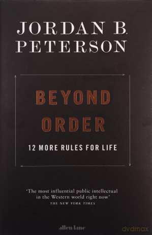 Beyond Order: 12 More Rules for Life - Jordan B. Peterson [KSIĄŻKA]