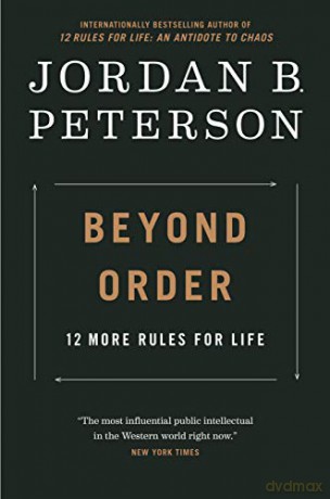 Beyond Order: 12 More Rules for Life - Jordan B. Peterson [KSIĄŻKA]