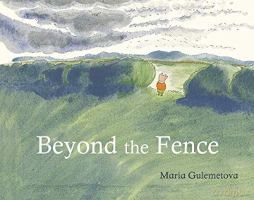 Beyond the Fence (Child's Play Library) - Maria Gulemetova [KSIĄŻKA]