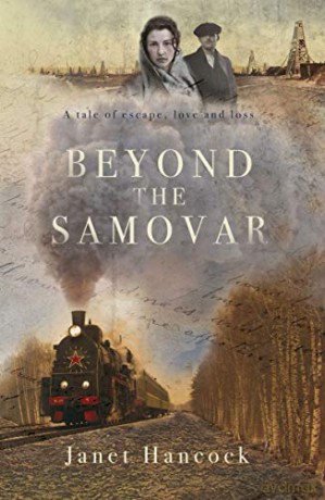 Beyond the Samovar: A tale of escape, love and loss - Janet Hancock [KSIĄŻKA]