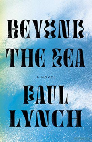 Beyond the Sea - Paul Lynch [KSIĄŻKA]