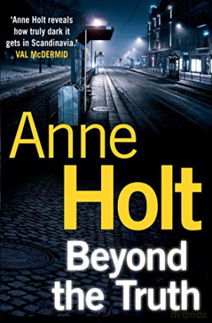 Beyond the Truth (Hanne Wilhelmsen Series, 7) - Anne Holt [KSIĄŻKA]
